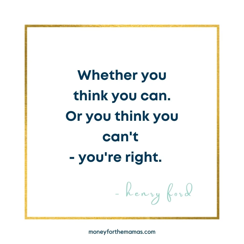 whether you think you can.  Or think you can't - you're right.  quote by henry ford