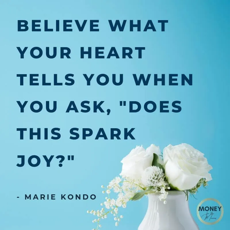 Marie Kondo quote on sparking joy