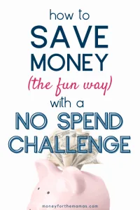 save money the fun way with a no spend challenge