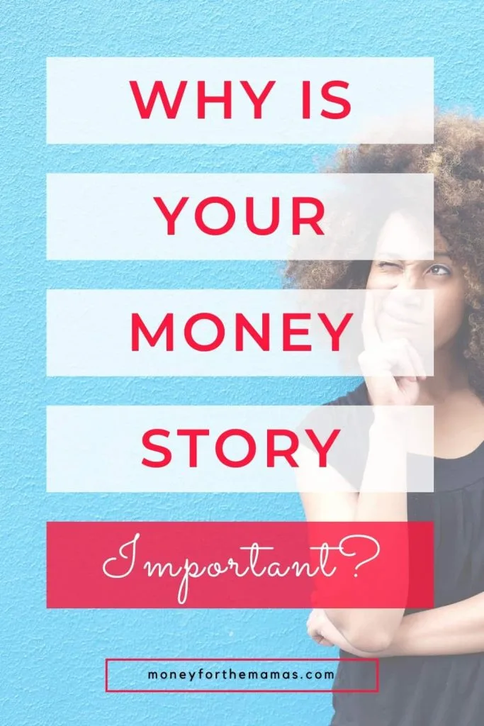 why your money story important