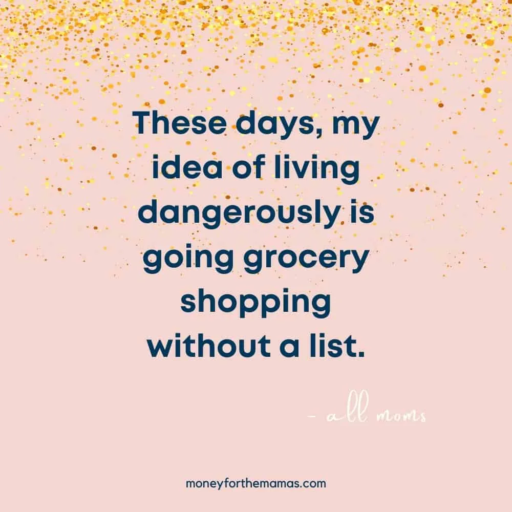 quote on living dangerously at the grocery store