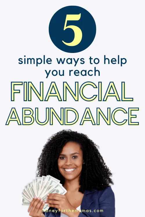 5 ways to help you reach financial abundance