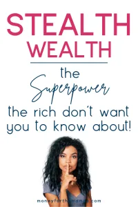 the stealth wealth superpower