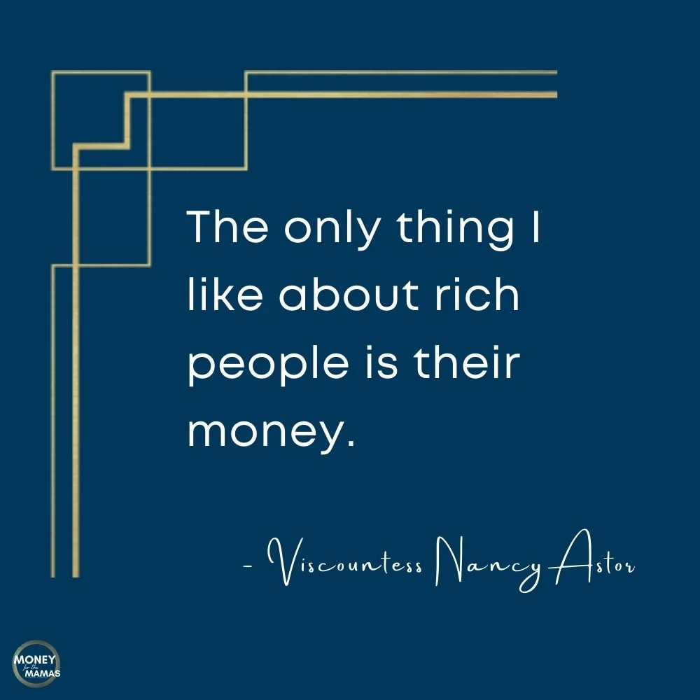 Mary Astor quote on the rich