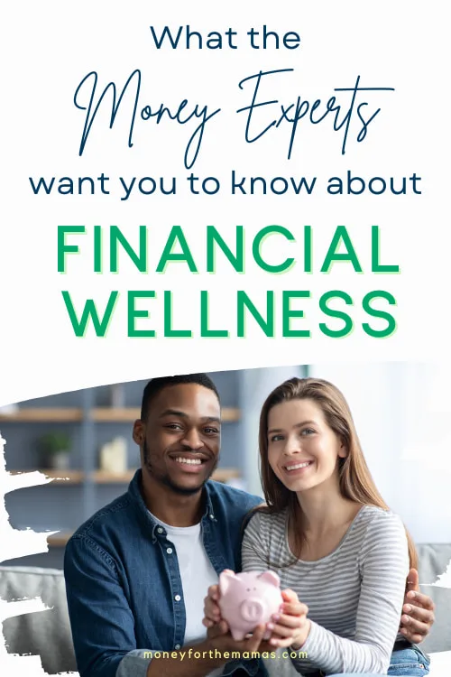 money experts want you to know about financial wellness