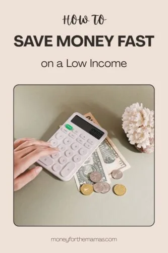 How to save money fast on a low income